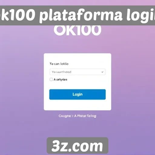 interface do ok100 plataforma login passa por atualização significativa
